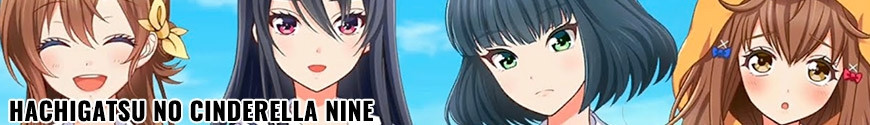 Figures Hachigatsu no Cinderella Nine and merchandising products