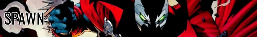 Figures Spawn and merchandising products