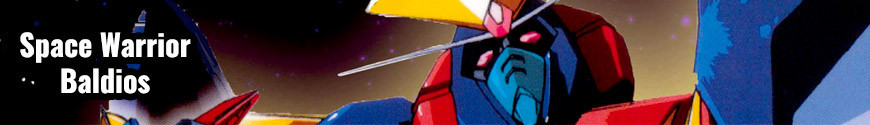 Figures Space Warrior Baldios and merchandising products