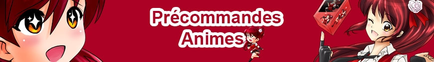 Animes Mangas précommandes