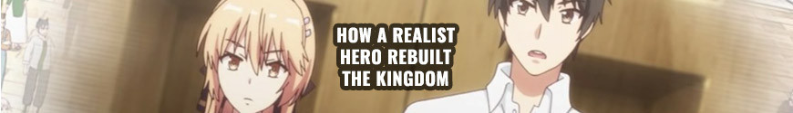 Figures and merchandising products How a Realist Hero Rebuilt the Kingdom