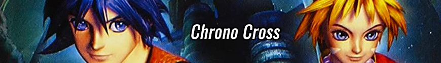 Figurines Chrono Cross / Chrono Trigger et produits dérivés