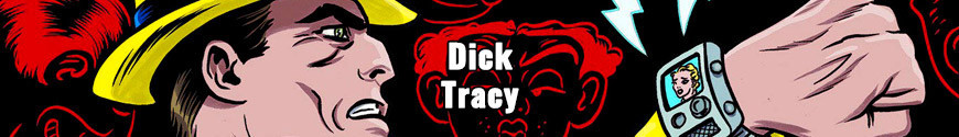 Figures and merchandising products Dick Tracy