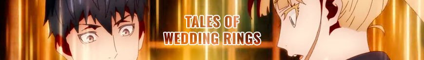 Figurines Tales of Wedding Rings et produits dérivés