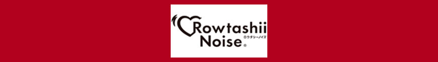 Figures Rowtashii Noise