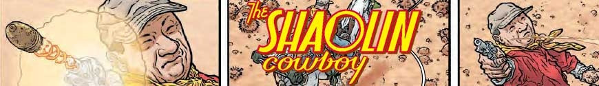 Figures Shaolin Cowboy and merchandising products