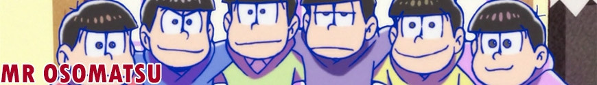 Mr Osomatsu figures and merchandising products