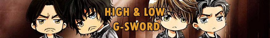 Figures High & Low G-Sword and merchandising products