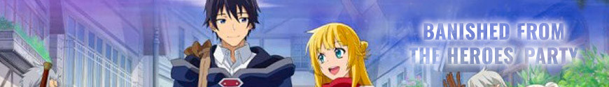 Banished from the Heroes’ Party”