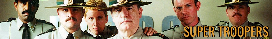 Super Troopers