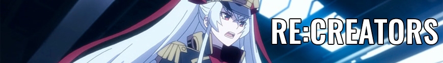Re:Creators