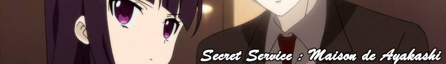 Secret Service : Maison de Ayakashi