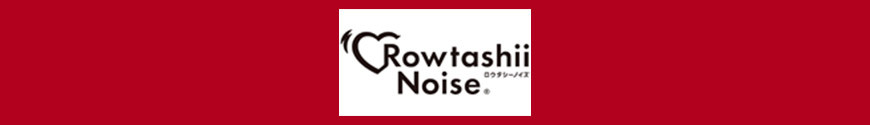 Rowtashii Noise
