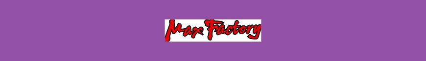 Max Factory